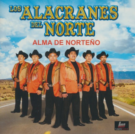 Los Alacranes Del Norte: Alma De Norteno