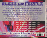 Verdell Primeaux & Johnny Mike: Bless The People: Harmonized Peyote Songs