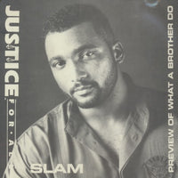 Justice For All: Slam / Preview Of What A Brother Do 6-Track Maxi-Single