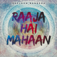 Sheldon Bangera: Raaja Hai Mahaan