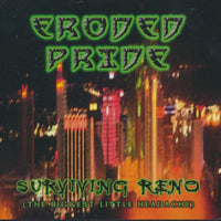 Eroded Pride: Surviving Reno (The Biggest Little Headache)