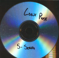 Loni Rose: 5-Song Demo 5-Track Promo w/ Front Artwork