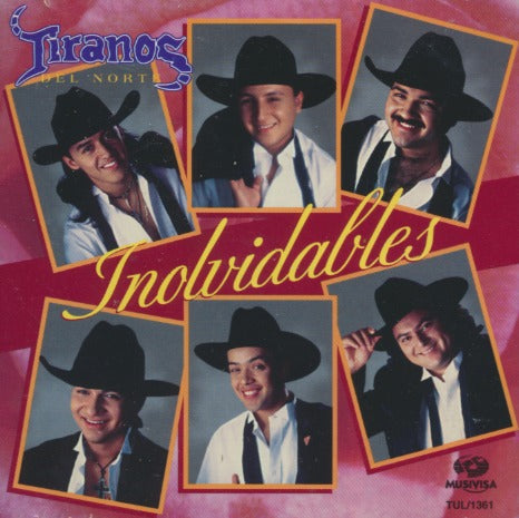 Tiranos Del Norte: Inolvidables