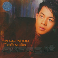 Quang Le: Xin Goi Nhau La Co Nhan