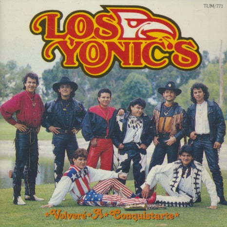 Los Yonic's: Volvere A Conquistarte