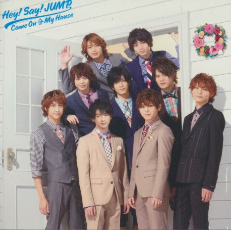 Hey! Say! JUMP: Come On A My House