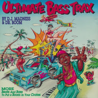 D.J. Madness & Dr. Boom: Ultimate Bass Trax Volume 3