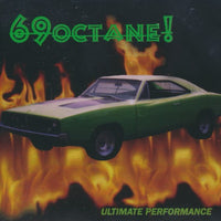 69 Octane: Ultimate Performance