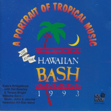 A Portrait Of Tropical Music: Live At The Hawaiian Bash 1993