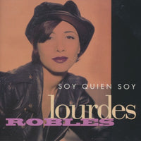 Lourdes Robles: Soy Quien Soy