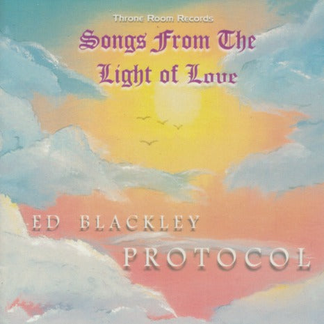 Ed Blackley: Songs From The Light Of Love