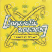 Hypnotic Sounds: 17 Trips In Trance