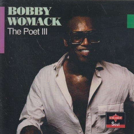 Bobby Womack: The Poet III