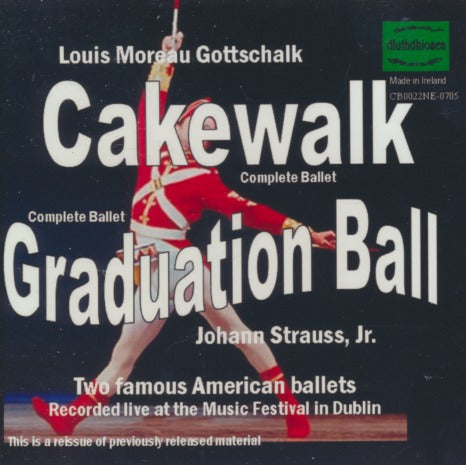 Louis Moreau Gottschalk: Johann Strauss Jr.: Cakewalk / Graduation Ball