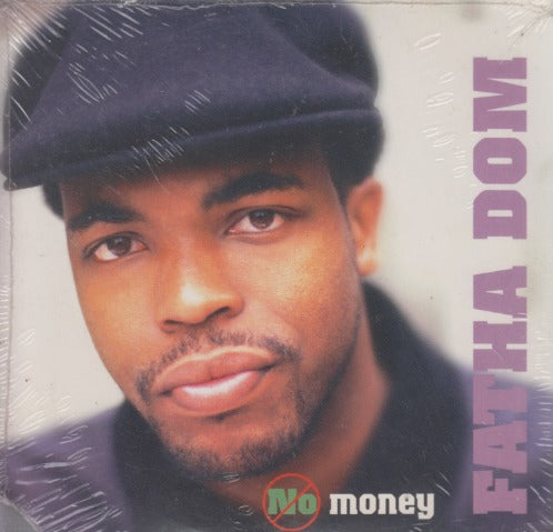 Fatha Dom: No Money 2-Track Maxi-Single w/ Cut Artwork