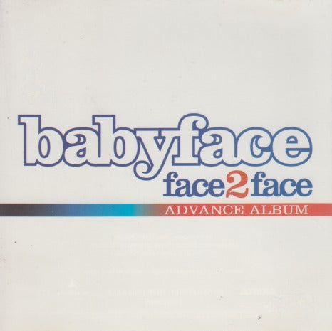 Babyface: Face2Face 14-Track Advance Promo