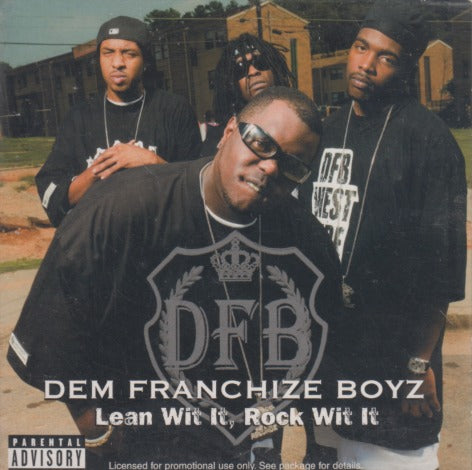 Dem Franchize Boyz: Lean Wit It, Rock Wit It 4-Track Promo