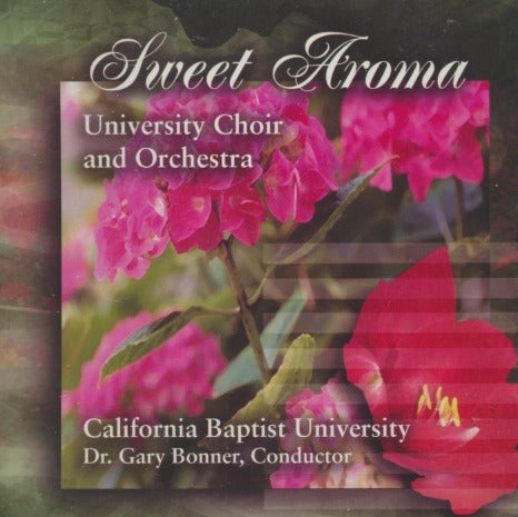 California Baptist University: Sweet Aroma