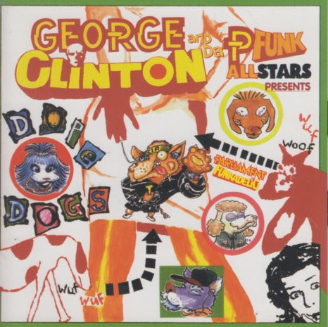 George Clinton & The P-Funk All Stars: Dope Dogs