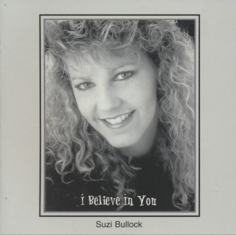Suzi Bullock: I Believe In You