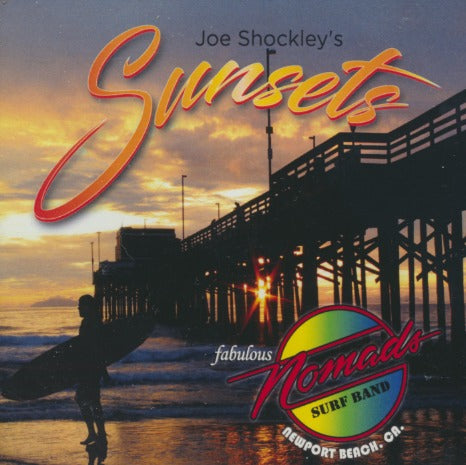 Joe Shockley & The Fabulous Nomads Surf Band: Joe Shockley's Sunsets
