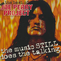 Joe Perry Project: The Music Still Does The Talking