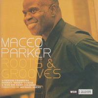Maceo Parker: Roots & Grooves 2-Disc Set