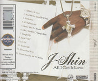 J-Shin: All I Got Is Love