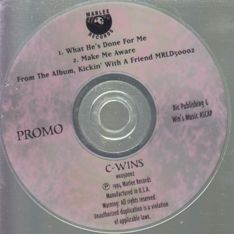 C-Wins: What He's Done For Me / Make Me Aware 2-Track Promo w/ No Artwork
