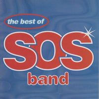 S.O.S. Band: The Best Of The S.O.S. Band