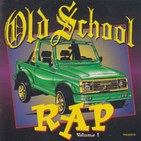 Old School Rap Volume 1