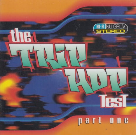 The Trip Hop Test: Part One