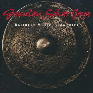 Gamelan Sekar Jaya: Balinese Music In America