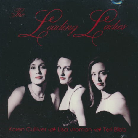 The Leading Ladies: Karen Culliver, Lisa Vroman & Teri Bibb