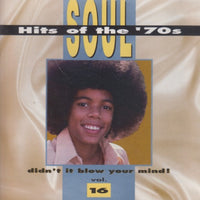 Soul Hits Of The '70s: Didn't It Blow Your Mind! Vol. 16