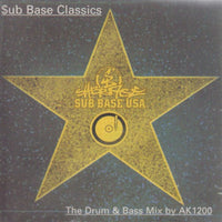 Sub Base Classics: The Drum & Bass Mix By AK1200