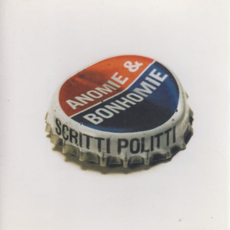 Scritti Politti: Anomie & Bonhomie