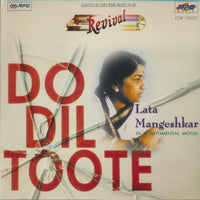Lata Mangeshkar: Do Dil Toote: In A Sentimental Mood