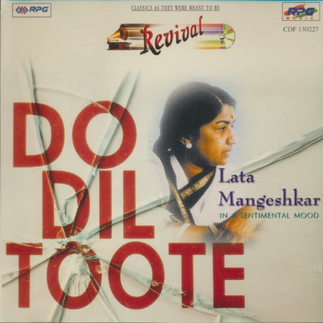 Lata Mangeshkar: Do Dil Toote: In A Sentimental Mood