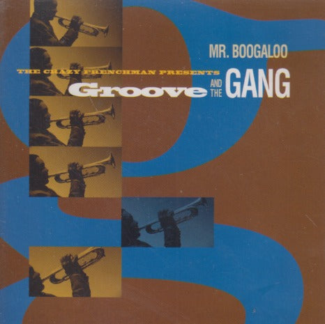 Groove & The Gang: Mr. Boogaloo