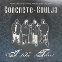 Concrete Soulja: I Like That 4-Track Maxi-Single