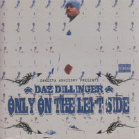 Daz Dillinger: Only On The Left Side