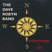 The Dave Robyn Band: Everywhere I Go