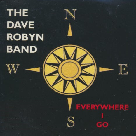 The Dave Robyn Band: Everywhere I Go