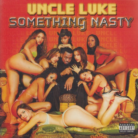 Uncle Luke: Something Nasty