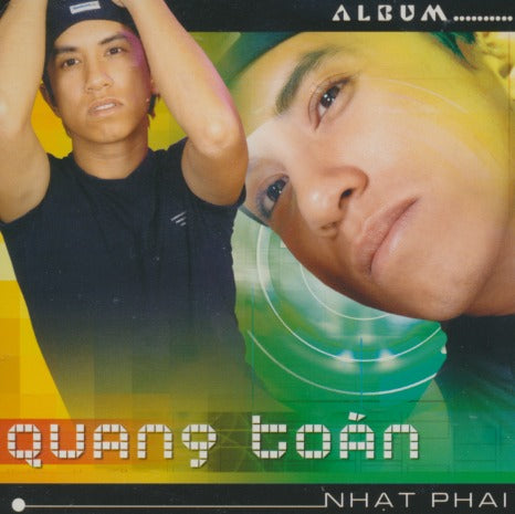 Quang Toan: Nhat Phai