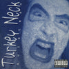 Turkey Neck: Quietman