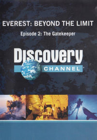Everest: Beyond The Limit: Episode 2: The Gatekeeper