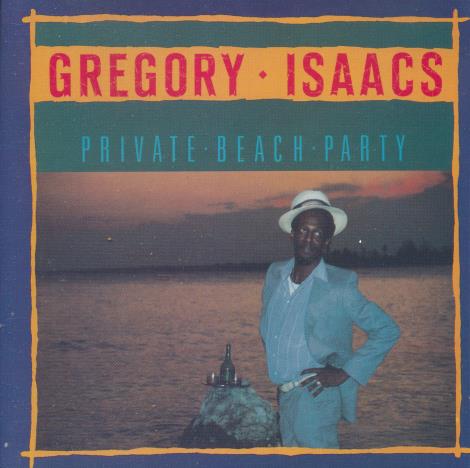 Gregory Isaacs: Private Beach Party