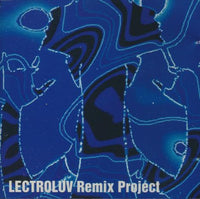Lectroluv: Remix Project